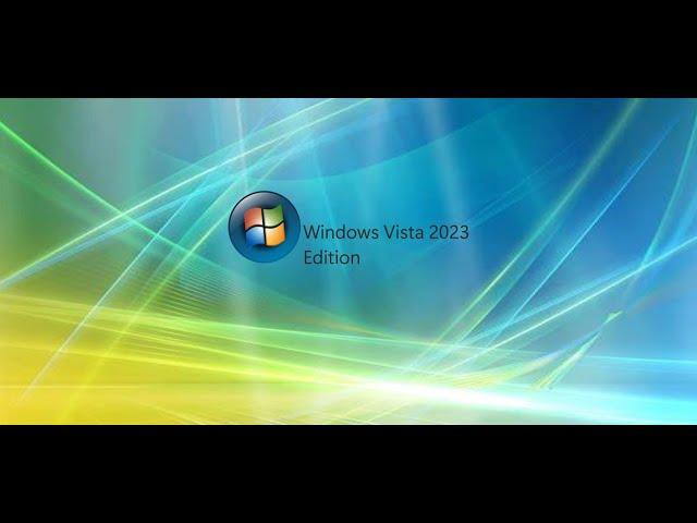 Windows Vista 2023 Edition