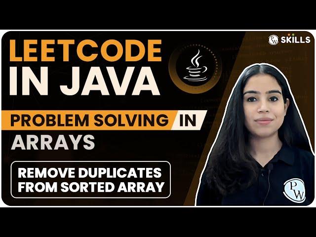 LeetCode in Java | Easy Question | Remove Duplicates from Sorted Array