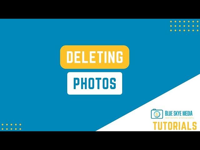 Deleting Photos from Your Listings | Blue Skye Media Tutorials