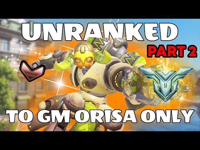 Orisa UNRANKED to GM (Educational) Part 2