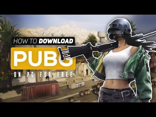 How To Download PUBG On PC For Free 2022!