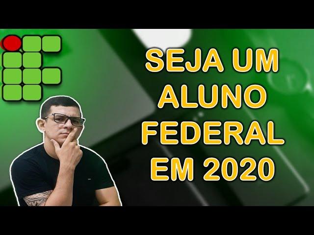 CONQUISTE SUA VAGA NO INSTITUTO FEDERAL 2020 | IFRN, IFAL, IFPE, IFPI, IFMA, IFBA, IFMG, IFGO, IFRJ.