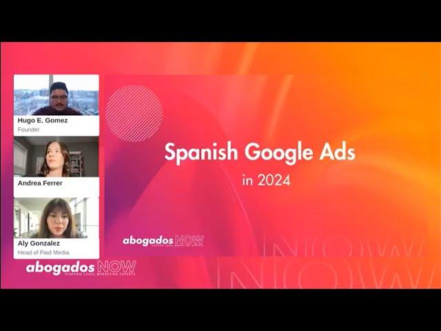 Spanish Google Ads in 2024 | Abogados NOW