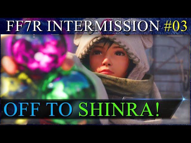 FF7 Remake INTERmission Walkthrough! We're going back to the Shinra Building! Part 3