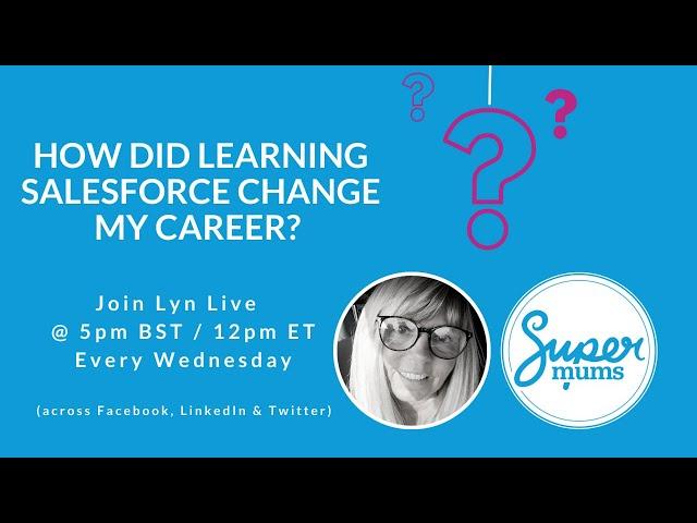 How did learning Salesforce change my career?