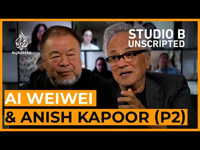 Finding authenticity - Ai Weiwei and Anish Kapoor | Studio B Unscripted