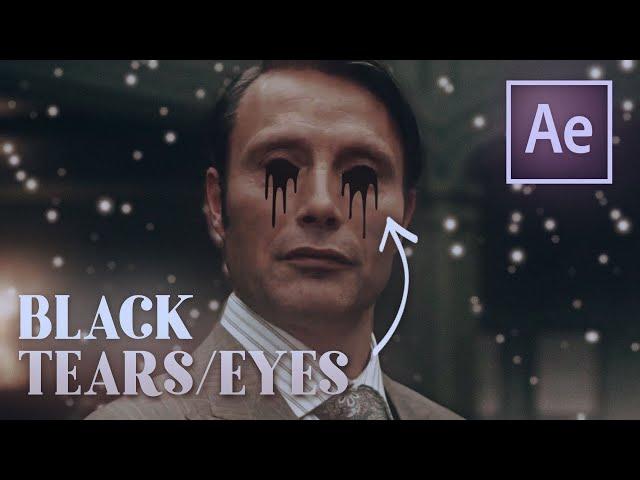 Black Tears/Eyes Effect || After Effects Tutorial