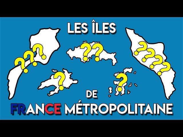 LES ÎLES DE FRANCE MÉTROPOLITAINE