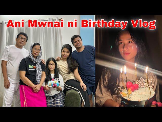  Ani Tete Marina ni Birthday Vlog  Ang Pun Bahan  Mui  Songwi charimani bohrokno thokjak suk kha