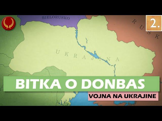 Bitka o Donbas 2. časť | VOJNA NA UKRAJINE