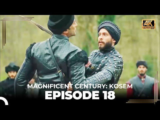 Magnificent Century: Kosem Episode 18 (English Subtitle) (4K)