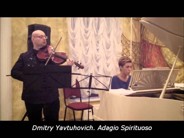 Dmitry Yavtuhovich. Adagio Spirituoso