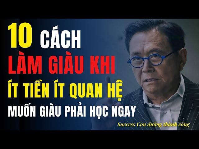 10 Cách kiếm tiền Làm Giàu Khi Ít Tiền Ít Quan Hệ