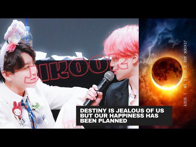 Jikook -  Destiny is Jealous of us but our Happiness has been Planned