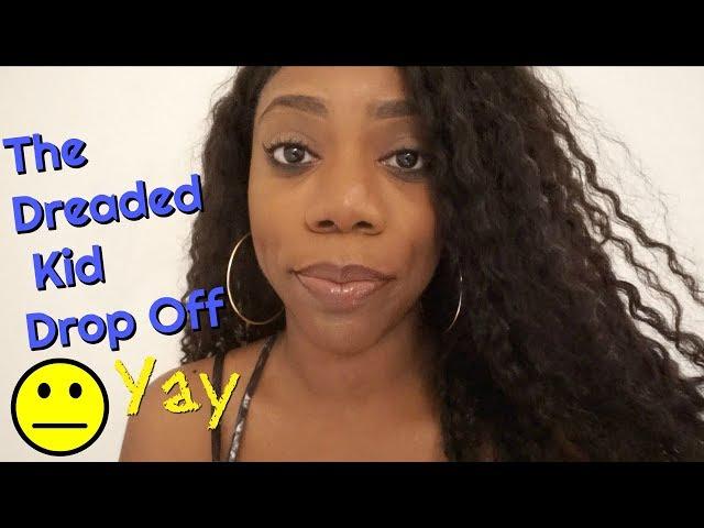 The Dreaded Drop Off | Single Mom Problems | Valencia's Life