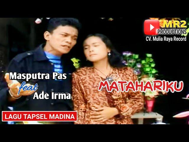 MATAHARIKU / Lagu Tapsel / MASPUTRA PAS ft ADE IRMA HSB