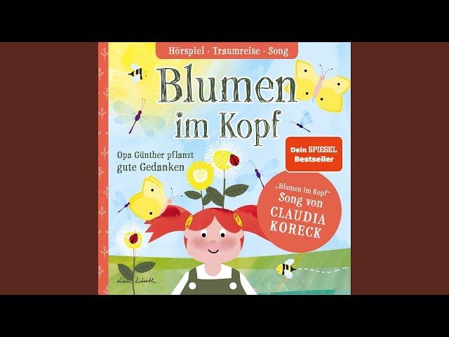 Blumen im Kopf (gesungen von Claudia Koreck)