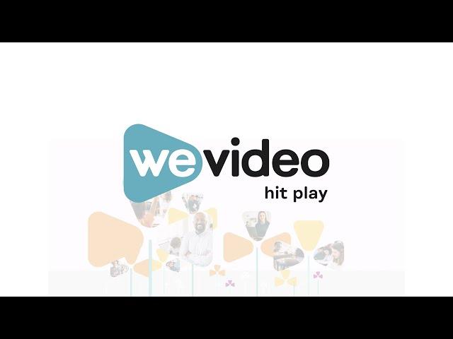 WeVideo - Hit play on interactive video learning