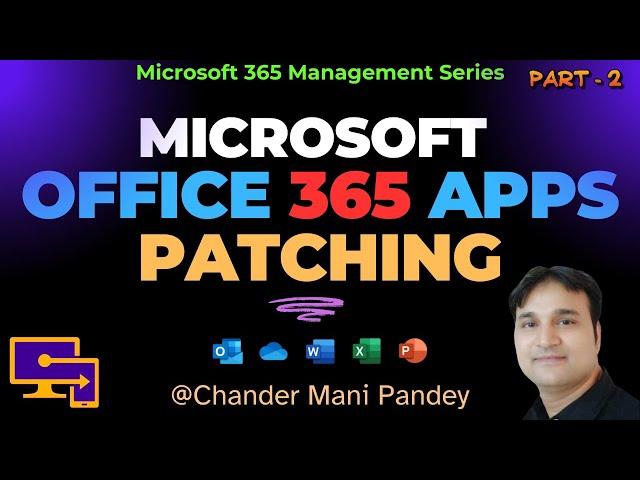 Microsoft office 365 apps update using Intune | Microsoft Office 365 application patching