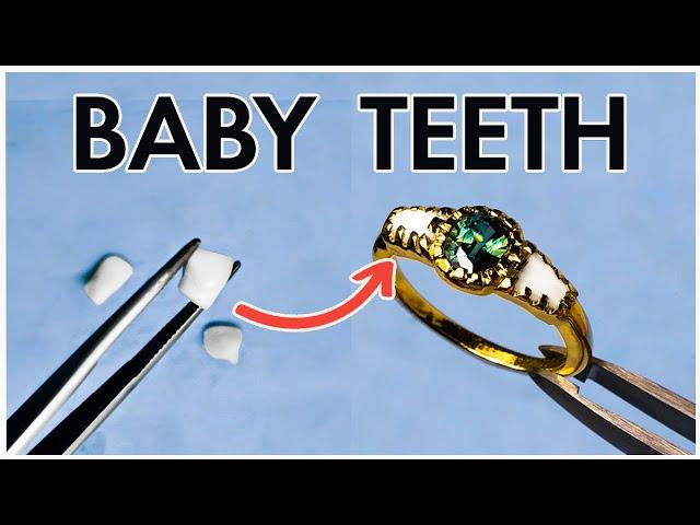 Turning BABY TEETH into a MOTHERS RING!