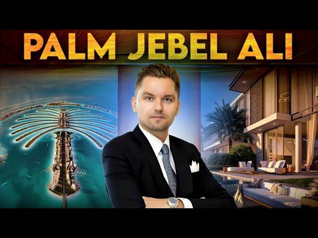 Palm Jebel Ali | Detailed Presentation