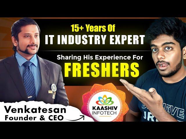 Clarification for all IT Job related doubts | Freshers & Career Gap Students | By Kaashiv Infotech 