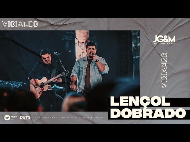 João Gustavo e Murilo - Lençol Dobrado (Ao Vivo em São Paulo/2019)