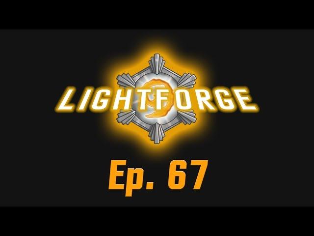 The Lightforge Ep. 67: Grimy Goons