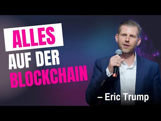 ERIC TRUMP - Der Durchbruch für die Blockchain?