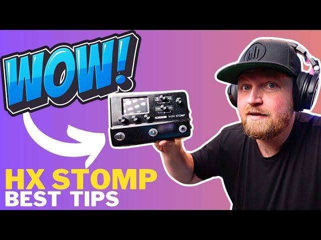 5 Tips To MAXIMIZE Your Line 6 HX Stomp