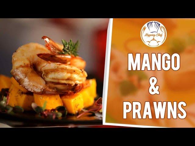 How to Make Mango & Prawns by Chef Michael || Hopping Chef