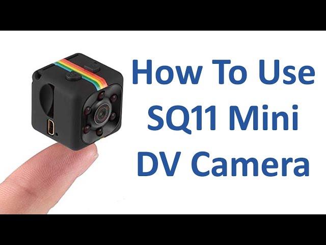 How To Use SQ11 Mini DV Camera - Updated Video Link In The Description Below