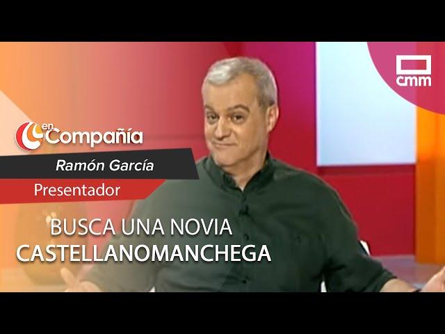 Ramón García busca una novia castellanomanchega | En Compañía