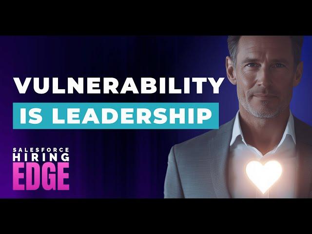 Why Vulnerability Is the #1 Hiring Superpower in Tech Teams