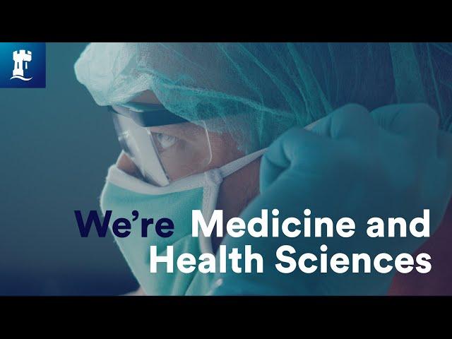 We're Medicine and Health Sciences