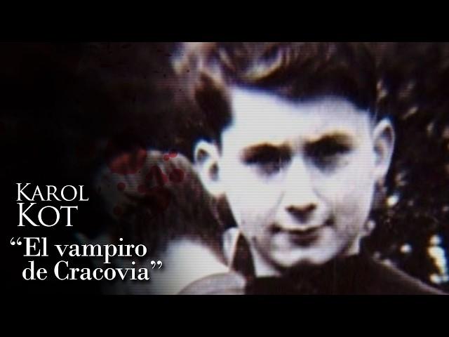 KAROL KOT - "EL VAMPIRO DE CRACOVIA"