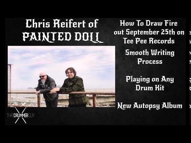 Chris Reifert of Painted Doll & Autopsy on How To Draw Fire, New Autopsy Album and More!