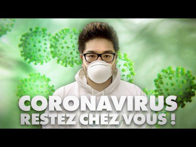 CORONAVIRUS : RESTEZ CHEZ VOUS !