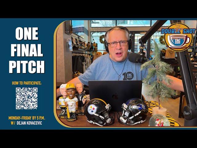 DK's Double Shot of Steelers: One final pitch