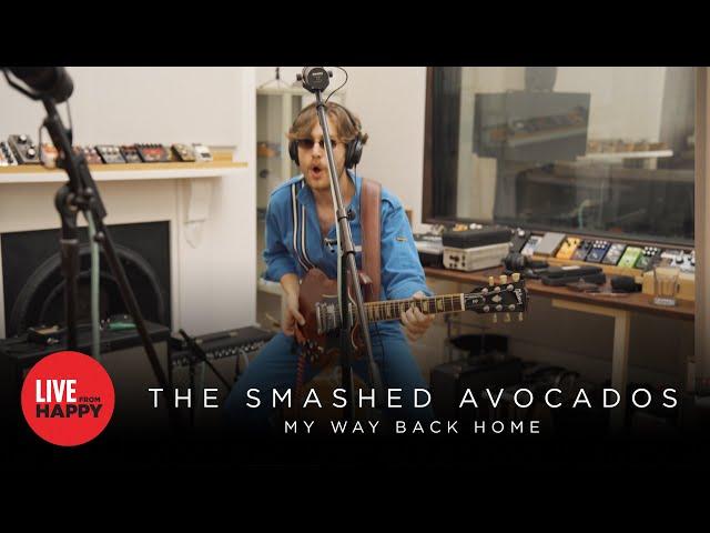 Smashed Avocados - On My Way Home (Live from Happy)