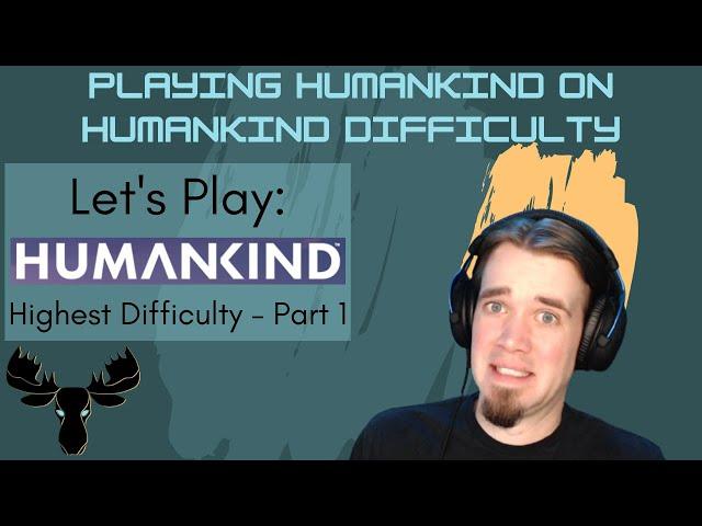 Let's Play: HUMANKIND - Top Difficulty | Part 1 - Setting up the game and the Neolithic Era