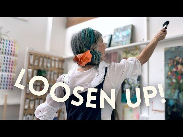 How to LOOSEN UP YOUR ART & WHY it matters!