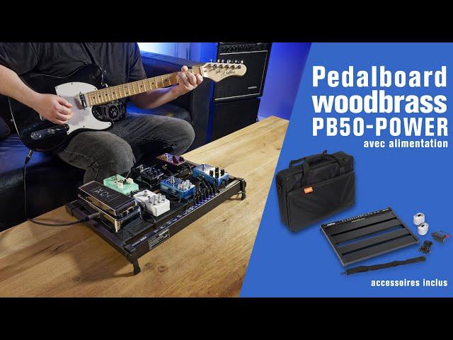 Woodbrass PB50-Power : le pedalboard tout-en-un !