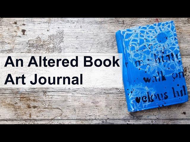 How I Make an Altered Book Art Journal #artjournal #alteredbook