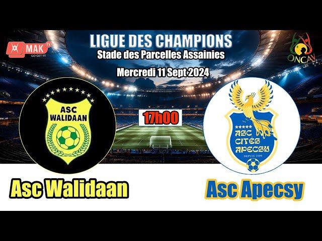 ODCAV DAKAR-LIGUE DES CHAMPIONS/ ASC WALIDAAN vs ASC  APECSY  Stade des Parcelles Assainies