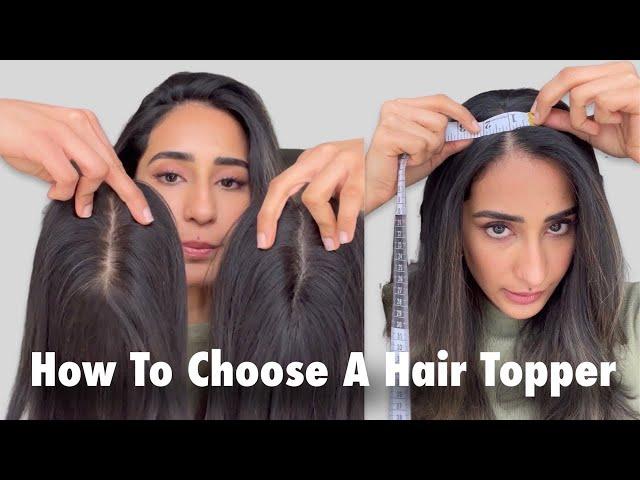 How To Choose A Hair Topper | What’s My Size Hair Topper | Hair Extensions For Hair Thinning