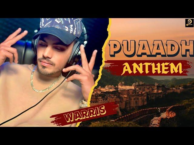 PUAADH ANTHEM X WARRIS [FULL SONG] HEY SYNTH | SOURAV TOKA #puaadhpro #puaadhproduction #desihiphop