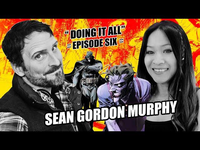 Sean Gordon Murphy - Drawing and Writing Comic Books with the Business Approach