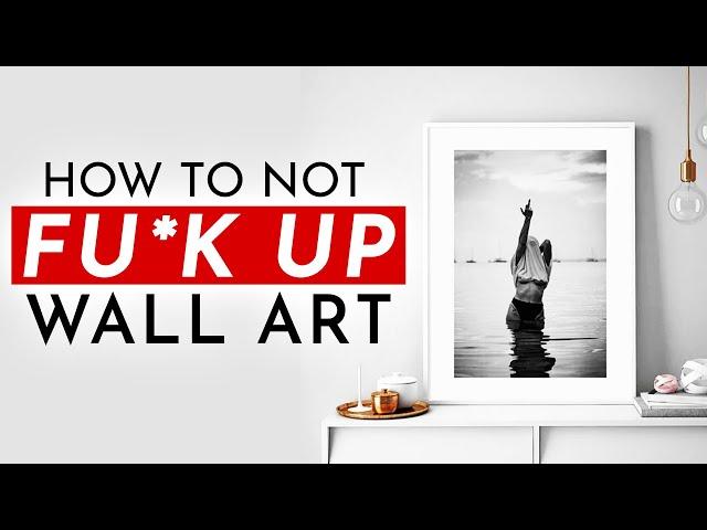 5 COMMON WALL ART MISTAKES EVERYONE MAKES! ️ (easily fixable!)