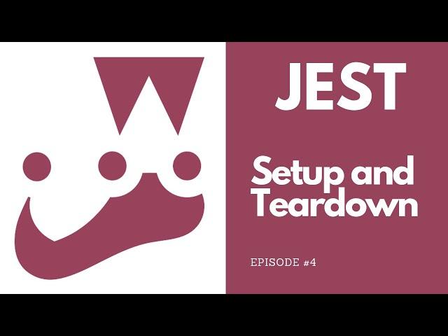 Jest - Setup and Teardown